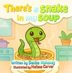 Cover There's a Snake in my Soup (eBook, ePUB)