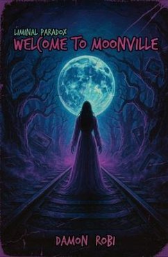 Cover Welcome To Moonville (eBook, ePUB)