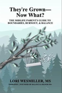 They're Grown-Now What? (eBook, ePUB) Cover They're Grown-Now What? (eBook, ePUB)