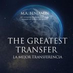 THE GREATEST TRANSFER (eBook, ePUB) THE GREATEST TRANSFER (eBook, ePUB)