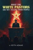 What the White Pastors Are Not Telling Their People (eBook, ePUB)
