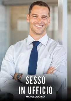 Sesso in Ufficio (eBook, ePUB) - García, Manuel