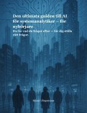 Den Ultimata Guiden till AI för Systemanalytiker (eBook, ePUB)