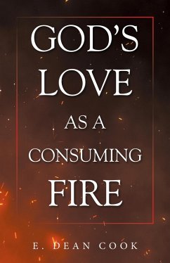 Cover GOD'S LOVE AS A CONSUMING FIRE (eBook, ePUB)