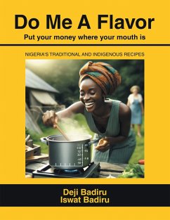 Do Me A Flavor (eBook, ePUB) - Badiru, Deji; Badiru, Iswat