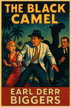 The Black Camel (eBook, ePUB) - Biggers, Earl Derr