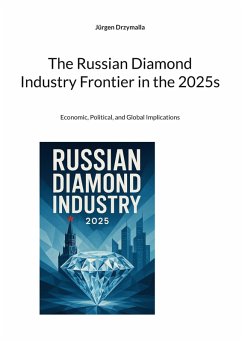 Cover The Russian Diamond Industry Frontier in the 2025s (eBook, ePUB)