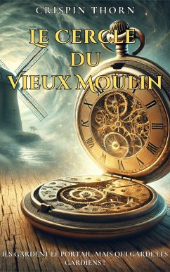 Cover Le Cercle du Vieux Moulin (eBook, ePUB)