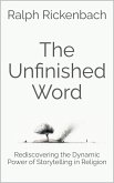 The Unfinished Word (eBook, ePUB) The Unfinished Word (eBook, ePUB)