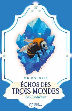 Cover Échos des Trois Mondes : La Cordiérite (eBook, ePUB)