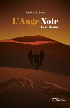 L'Ange Noir - Tome III : Leur Destin (eBook, ePUB) - de Seye, Amélie