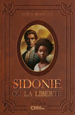 Cover Sidonie, ou la liberté - Tome I : L'Enfance (eBook, ePUB)