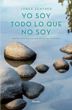 Yo soy todo lo que no soy (eBook, ePUB) - Zentner, Jorge