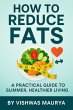 How to Reduce Fats: A Practical Guide... - Bild 1