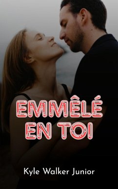 Cover Emmêlé en toi (eBook, ePUB)