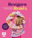Restgarn-Remix - Kleidung stricken aus Wollresten   (Mängelexemplar)