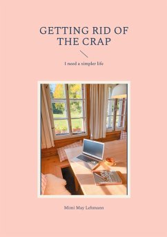 Cover Getting Rid Of The Crap (eBook, ePUB)