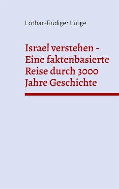 Cover Israel verstehen - Eine faktenbasierte Reise durch 3000 Jahre Geschichte (eBook, ePUB)