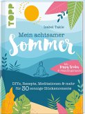 Mein achtsamer Sommer. Das entspannte Kreativbuch zum Seele-baumeln-lassen   (Mängelexemplar)
