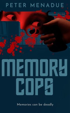 Memory Cops (Glen Tucker Series, #1) (eBook, ePUB) - Menadue, Peter