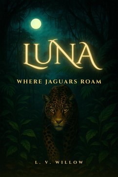 Where Jaguars Roam (Luna, #2) (eBook, ePUB) Cover Where Jaguars Roam (Luna, #2) (eBook, ePUB)