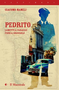 Pedrito (eBook, ePUB) - Mameli, Giacomo