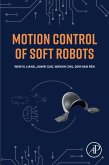 Motion Control of Soft Robots (eBook, ePUB)
