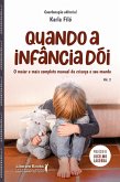 Quando a infância dói - Vol.2 (eBook, ePUB) Quando a infância dói - Vol.2 (eBook, ePUB)