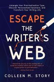 Escape the Writer's Web (eBook, ePUB)