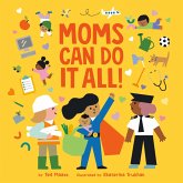 Moms Can Do It All! (eBook, ePUB)