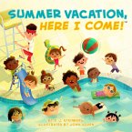 Summer Vacation, Here I Come! (eBook, ePUB)