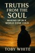 Truths from the Soul: Waking Up in a... - Bild 1
