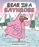Bear in a Bathrobe (eBook, ePUB)