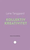Kollektiv kreativitet (eBook, ePUB)