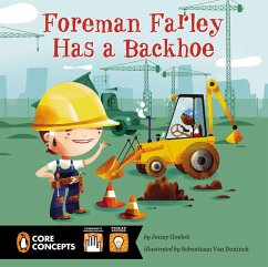 Foreman Farley Has a Backhoe (eBook, ePUB) - Goebel, Jenny Foreman Farley Has a Backhoe (eBook, ePUB) - Goebel, Jenny