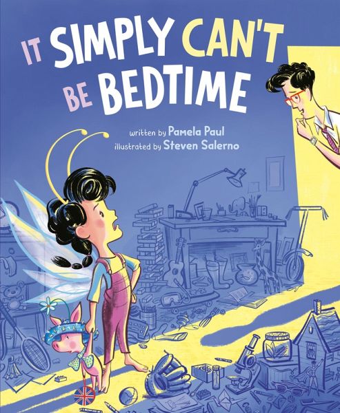 It Simply Can't Be Bedtime (eBook, ePUB) It Simply Can't Be Bedtime (eBook, ePUB)