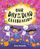 Our Day of the Dead Celebration (eBook, ePUB)