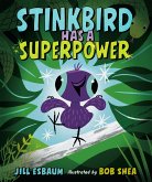 Stinkbird Has a Superpower (eBook, ePUB)