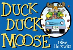 Duck, Duck, Moose (eBook, ePUB) - Horowitz, Dave