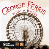 George Ferris, What a Wheel! (eBook, ePUB)