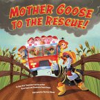 Mother Goose to the Rescue! (eBook, ePUB)