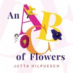 An ABC of Flowers (eBook, ePUB)