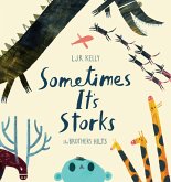 Sometimes It's Storks (eBook, ePUB)