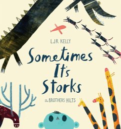 Sometimes It's Storks (eBook, ePUB) - Kelly, L. J. R.