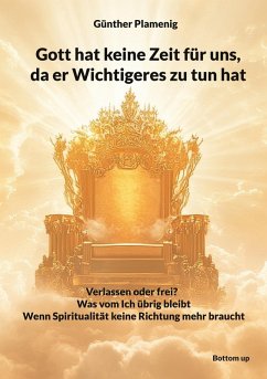 Cover Gott hat keine Zeit für uns, da er Wichtigeres zu tun hat (eBook, ePUB)