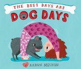 The Best Days Are Dog Days (eBook, ePUB)