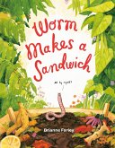 Worm Makes a Sandwich (eBook, ePUB)