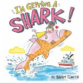 I'm Getting a Shark! (eBook, ePUB)