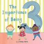 The Importance of Being 3 (eBook, ePUB)