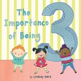The Importance of Being 3 (eBook, ePUB)